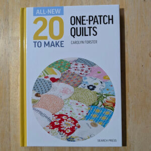 One-Patch Quilts - 20 Patchwork Designs